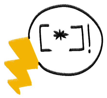 A speech bubble coming from a yellow lightning bolt with an asterix in brackets in it.